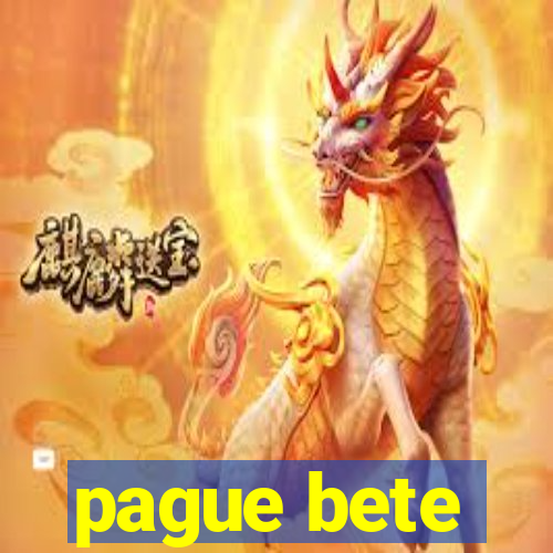 pague bete